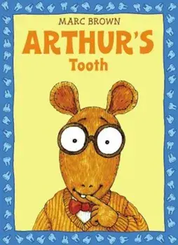 Arthur's Tooth, Paperback/Marc Tolon Brown