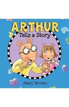 Arthur Tells a Story - Marc Brown