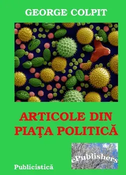 Articole din piata politica/George Colpit