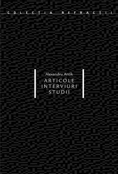 Articole, interviuri, studii | Alexandru Antik