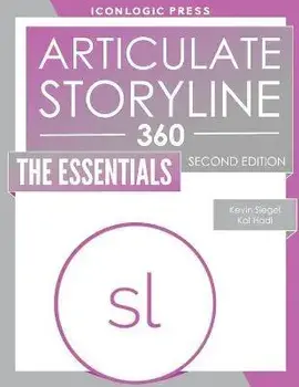 Articulate Storyline 360: The Essentials, Paperback/Kal Hadi
