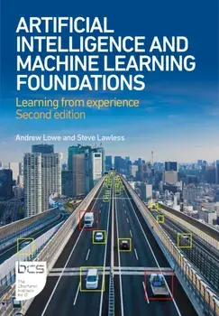 Artificial Intelligence and Machine Learning Foundations. Learning from experience, 2 ed, Paperback/Steve Lawless