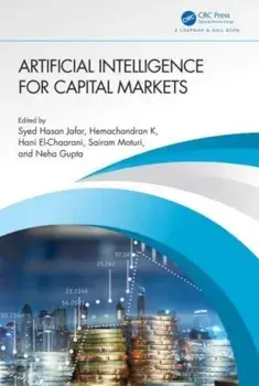 Artificial Intelligence for Capital Markets, Hardback/Neha (Amity University, India) Gupta