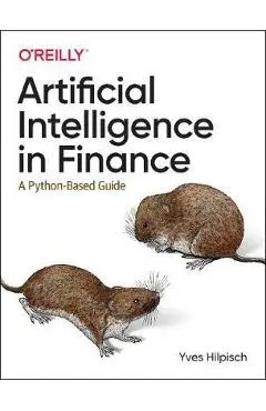Artificial Intelligence in Finance: A Python-Based Guide - Yves Hilpisch
