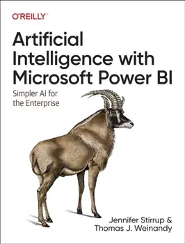 Artificial Intelligence with Microsoft Power Bi. Simpler AI for the Enterprise, Paperback/Thomas J Weinandy