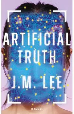 Artificial Truth - J.m. Lee