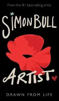 Artist: Drawn from Life, Hardcover/Simon Bull