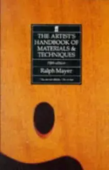 Artist's Handbook of Materials and Techniques, Paperback/Ralph Mayer