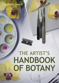 Artists Handbook of Botany, Paperback/Lizabeth Leech