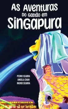 As Aventuras do Gastao em Singapura, Hardback/Angela Chan