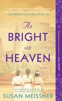 As Bright as Heaven, Paperback/Susan Meissner