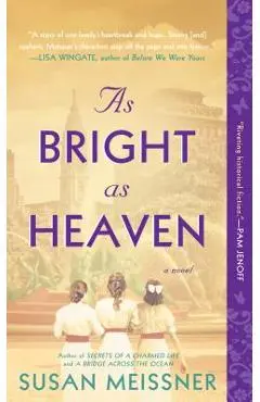As Bright as Heaven - Susan Meissner