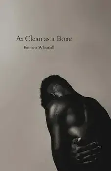 As Clean as a Bone, Paperback/Wheatfall Emmett