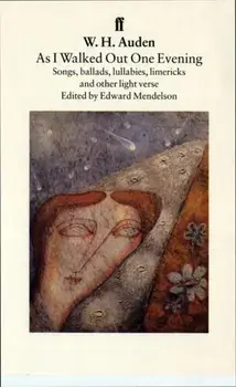 As I Walked Out One Evening. Main, Paperback/W.H. Auden