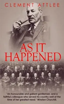 As it Happened, Paperback/The Earl Attlee