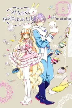 As Miss Beelzebub Likes, Vol. 8, Paperback/Matoba
