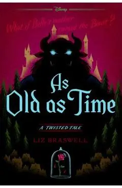 As Old as Time: A Twisted Tale - Liz Braswell