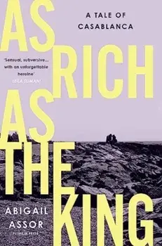 As Rich as the King, Hardback/Abigail Assor