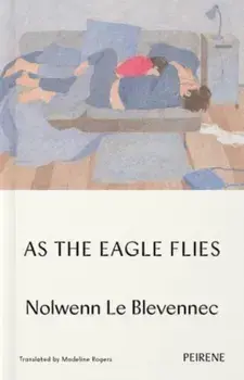As The Eagle Flies, Paperback/Nolwenn Le Blevennec