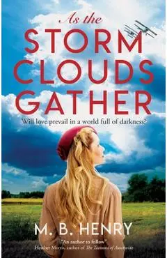 As the Storm Clouds Gather - M. B. Henry