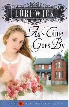 As Time Goes by - Lori Wick