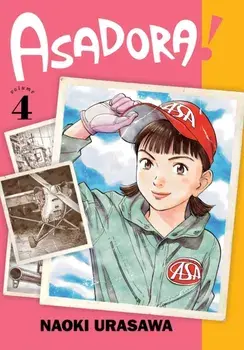 Asadora!, Vol. 4, Paperback/Naoki Urasawa