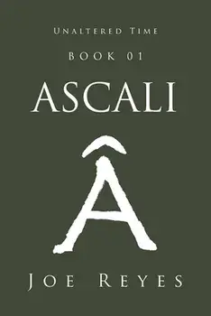 Ascali: Book 01, Paperback/Joe Reyes