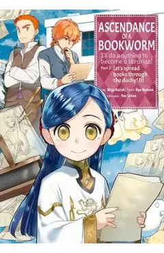 Ascendance of a Bookworm (Manga) Part 3 Volume 3 - Miya Miya Kazuki