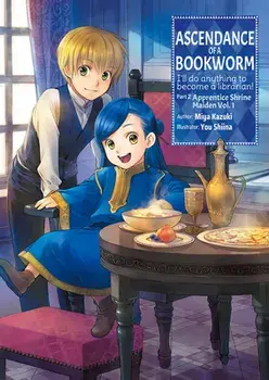 Ascendance of a Bookworm: Part 2 Volume 1, Paperback/Miya Kazuki