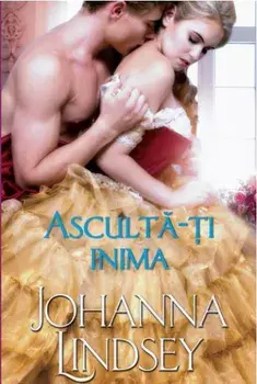 Asculta-ti inima/Johanna Lindsey