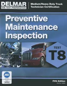 ASE Test Prep- T8 Preventive Maintenance, Paperback (5th Ed.)/Cengage Learning Delmar
