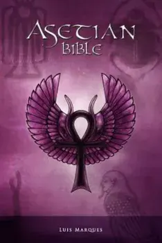 Asetian Bible, Paperback/Luis Marques