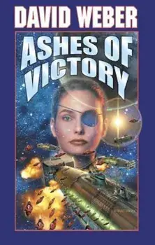 Ashes of Victory/David Weber