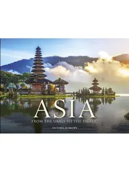 Asia. From the Urals to the Pacific, Hardback/Victoria Burrows