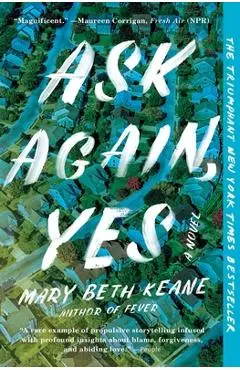Ask Again, Yes - Mary Beth Keane