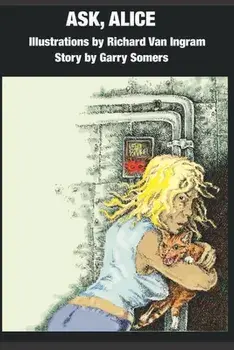 Ask, Alice, Paperback/Richard Van Ingram