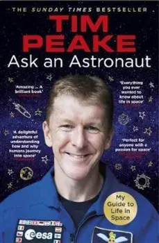 Ask an Astronaut, Paperback/Tim Peake