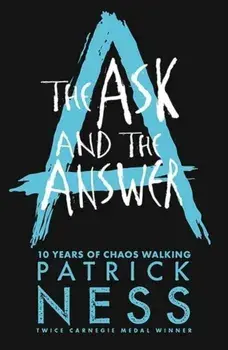 Ask and the Answer, Paperback/Patrick Ness