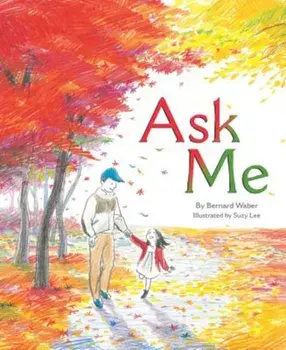 Ask Me, Hardcover/Suzy Lee