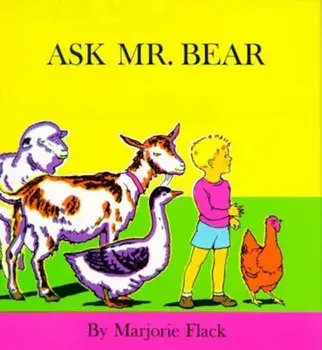 Ask Mr. Bear, Hardcover/Marjorie Flack