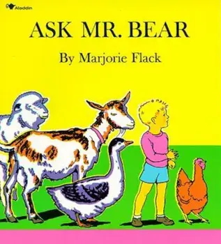 Ask Mr. Bear, Paperback/Marjorie Flack