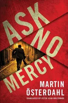 Ask No Mercy/Martin Osterdahl