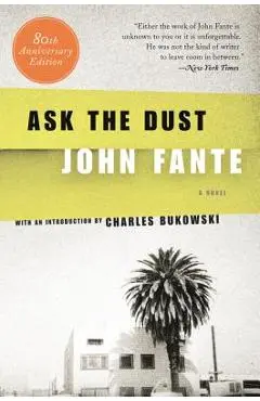 Ask the Dust - John Fante
