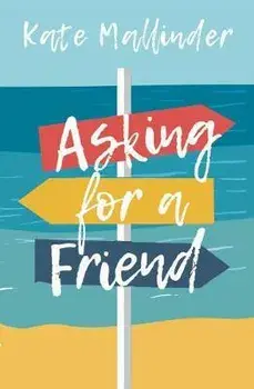 Asking for a Friend, Paperback/Kate Mallinder