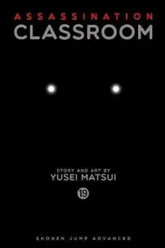 Assassination Classroom, Vol. 19, Paperback/Yausei Matsui