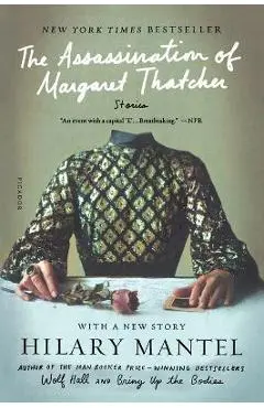 Assassination of Margaret Thatcher - Hilary Mantel