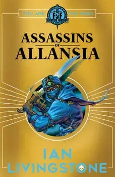 ASSASSINS OF ALLANSIA, Paperback/Ian Livingstone