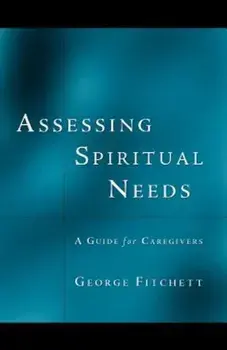 Assessing Spiritual Needs, Paperback/George Fitchett