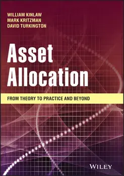 Asset Allocation: From Theory to Practice and Beyond, Hardcover/Mark P. Kritzman