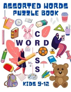 Assorted Words Puzzle Book Kids 9-12: Word Search Book for Kids - Word Find Books for Children - Educational Game Books - Improve Vocabulary Book for/Shanice Johnson